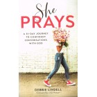 She Prays by Debbie Lindell